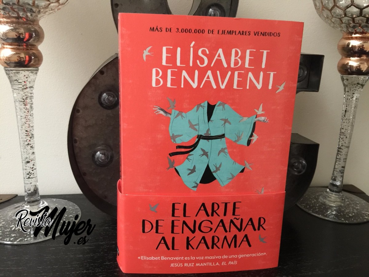 Elisabet Benavent, El arte de engañar al karma